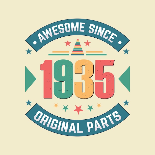 Awesome since 1935 original parts vintage retro birthday celebration design