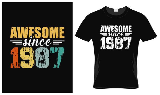 Awesome Since 1987 T shirt