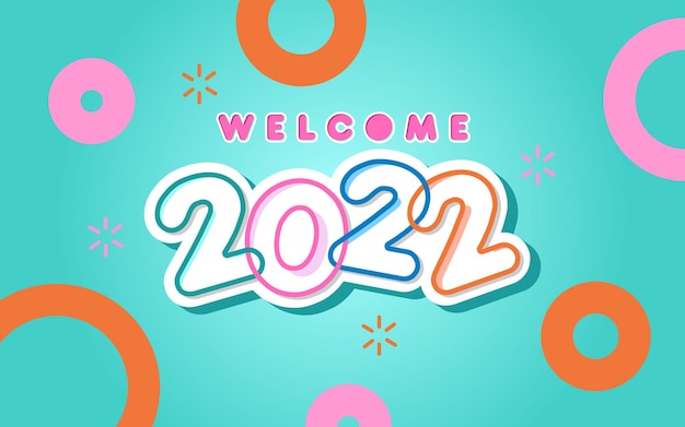 Awesome colorful design welcome 2022