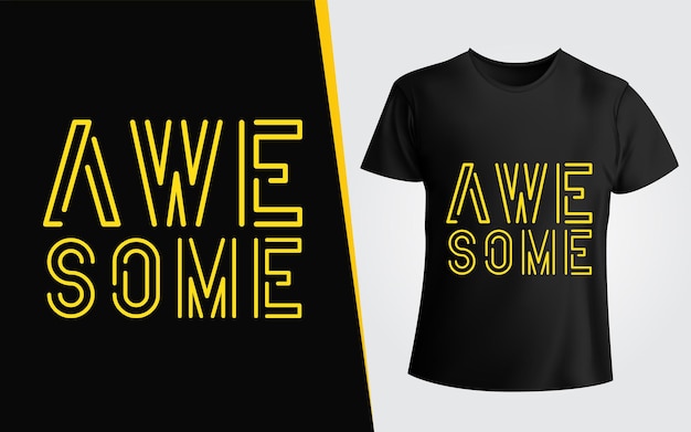 Awesome Typography Motivational T-shirt Design