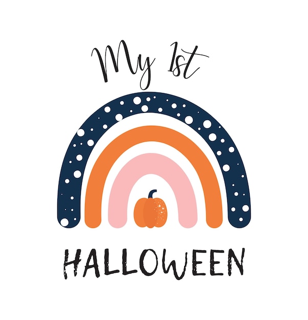 Baby halloween design my first halloween sign with cute rainbow illustration