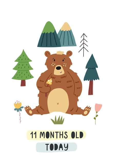 Baby milestone card eleven months old today. Bear sits in the woods. Nursery Month card for lovely moments newborn. Baby Shower hand drawn doodle vector illustration design