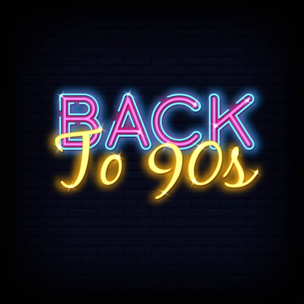 Back to 90s Neon Text . Retro Back to 90s neon sign