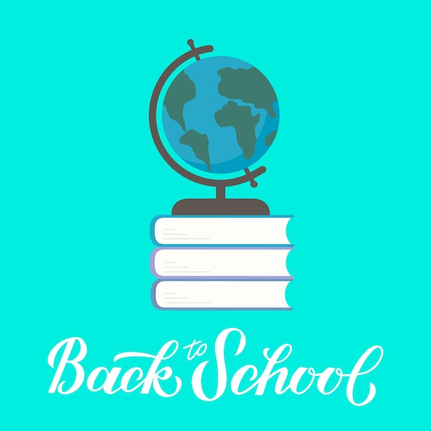 Back to school calligraphy lettering and globe on a stack of books on mint green background Flat vector illustration Education and learning concept Easy to edit design template