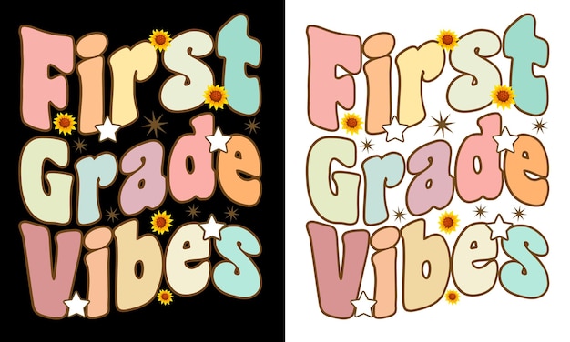 Vector back to school first grade vibes t-shirt design