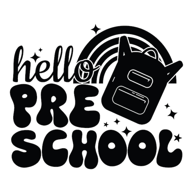 Back to School Quotes Hello Grade Hello School Back to School Design For Crafting and Printing