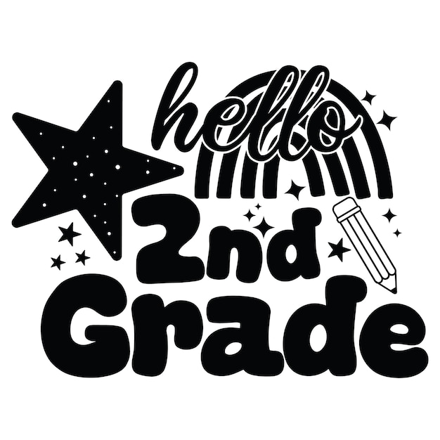 Vector back to school quotes hello grade hello school back to school design for crafting and printing