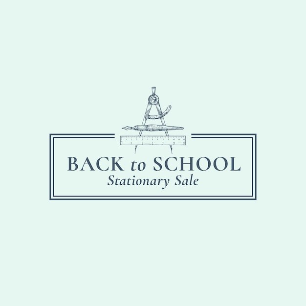 Back to School Stationary Sale Vector Sign Symbol or Logo Template Crossed Pen Compass and Ruler Sketch with Classy Retro Typography and Frame Season Promo Education Emblem