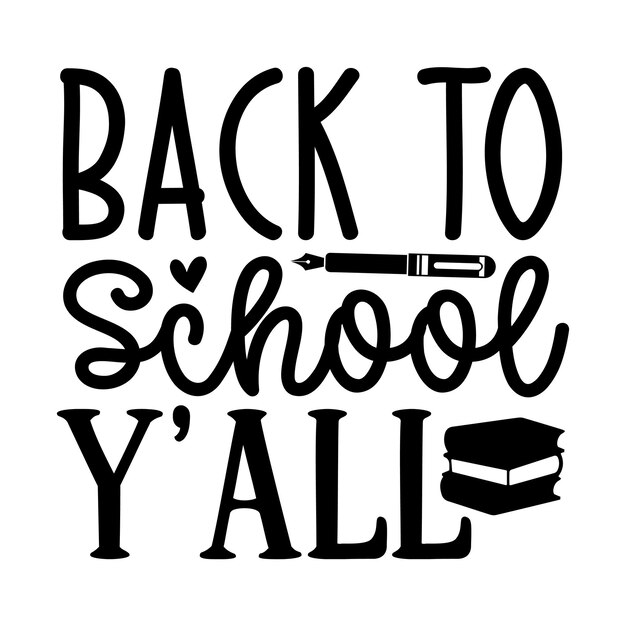 Vector back to school y'all svg