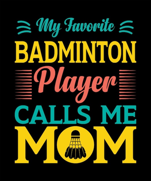 Badminton Mom TShirt Design