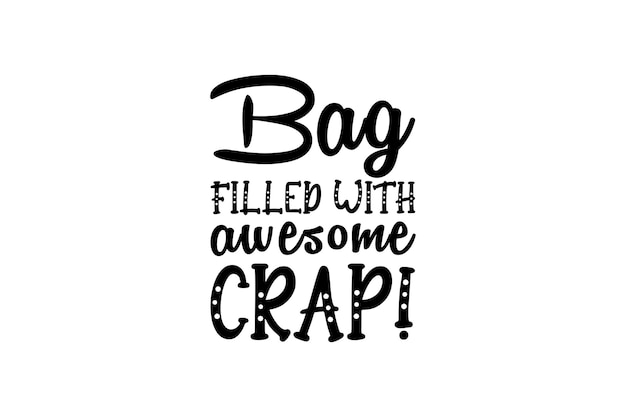 Bag filled with awesome crap Vector File