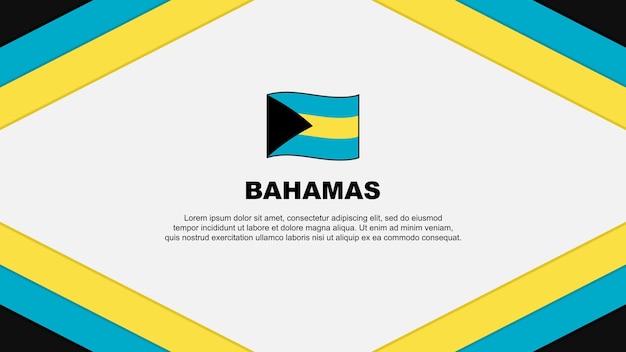 Bahamas Flag Abstract Background Design Template Bahamas Independence Day Banner Cartoon Vector Illustration Bahamas Template