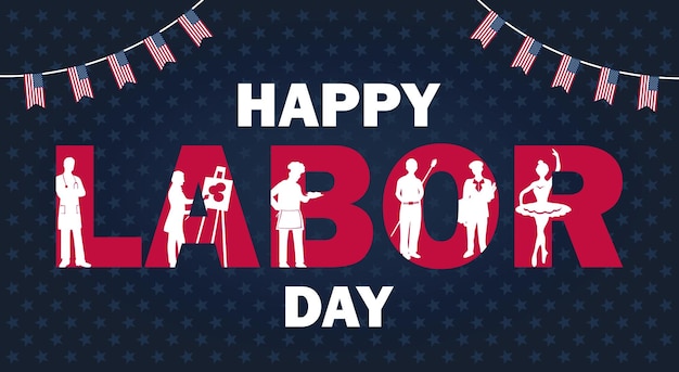 Vector banner happy labor day on dark stars background with american flags and silhouettes of professions