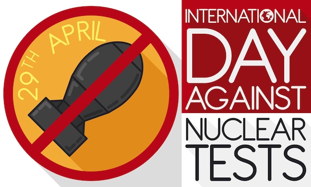 Banning sign with bomb inside of it for International Day Against Nuclear Tests this 29th August