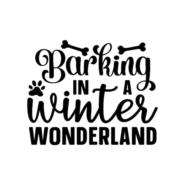 barking in a winter wonderland,dog svg bundle,dog svg