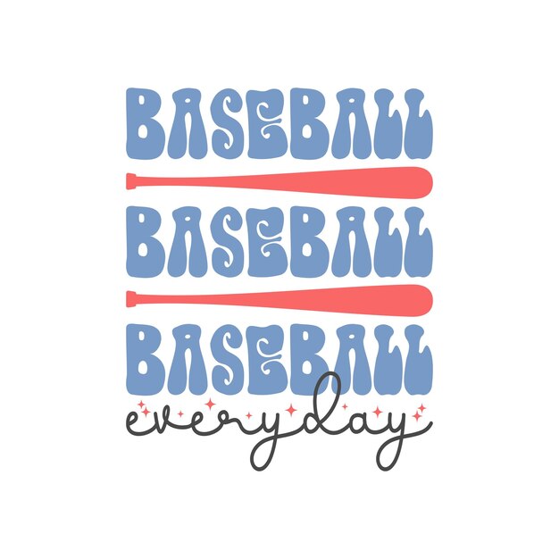 Vector baseball everyday retro vector tshirt design