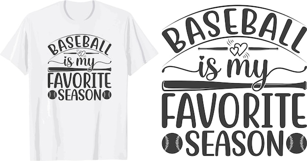 baseball is my favorite season svg t shirt design