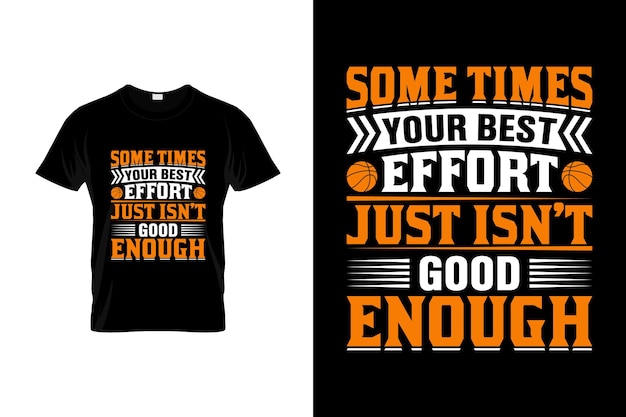 Basketball T-Shirt Design or Basketball poster Design, Basketball Quotes, Basketball Typography