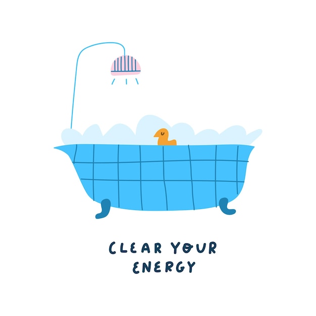 Bath with shower and little duck Inscription clear your energy Funny vector illustration