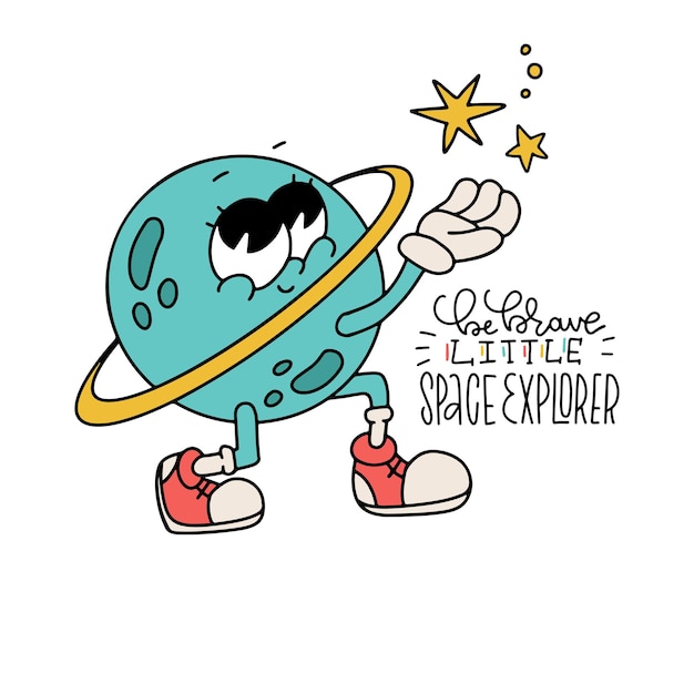 Be brave little space explorer lettering print with saturn retro cartoon character holding star in g