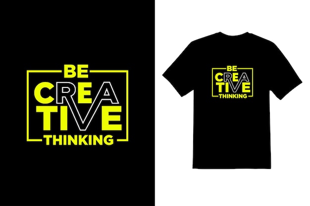 Be Creative Typeface t shirt design