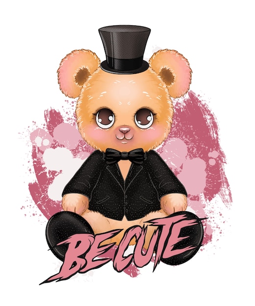 Be cute slogan with cute teddy bear wearing a tuxedo