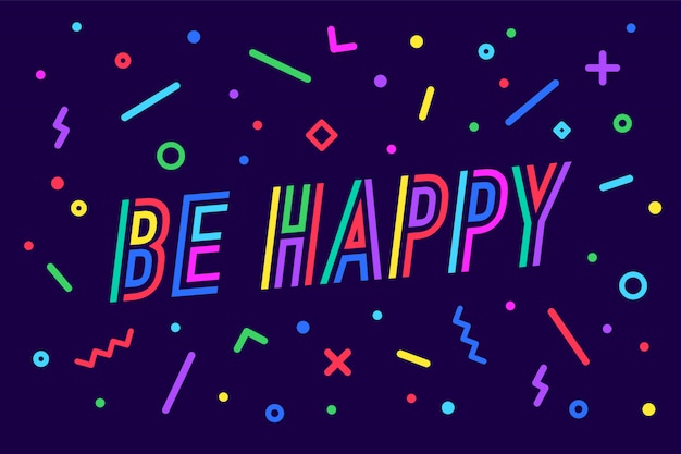 Be Happy. Modern lettering