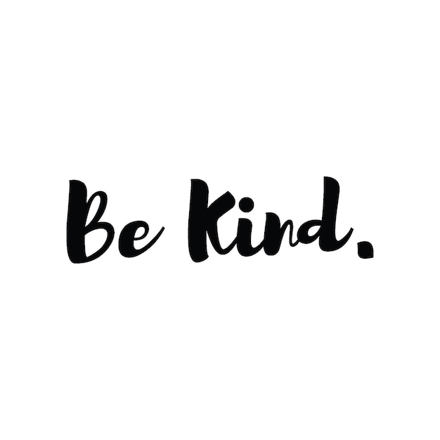 Be Kind lettering t shirt design vector