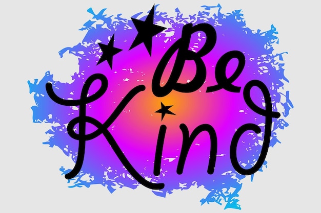 be kind typography sublimation vector for print