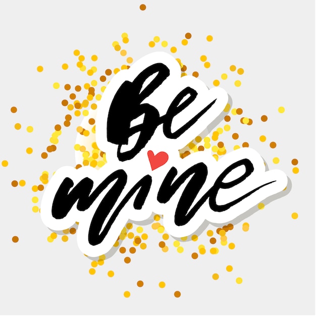 Be mine Lettering Calligraphy Design Text Heart