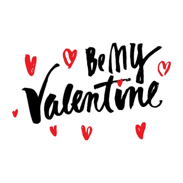 Be my Valentine vector valentines day callygraphy print