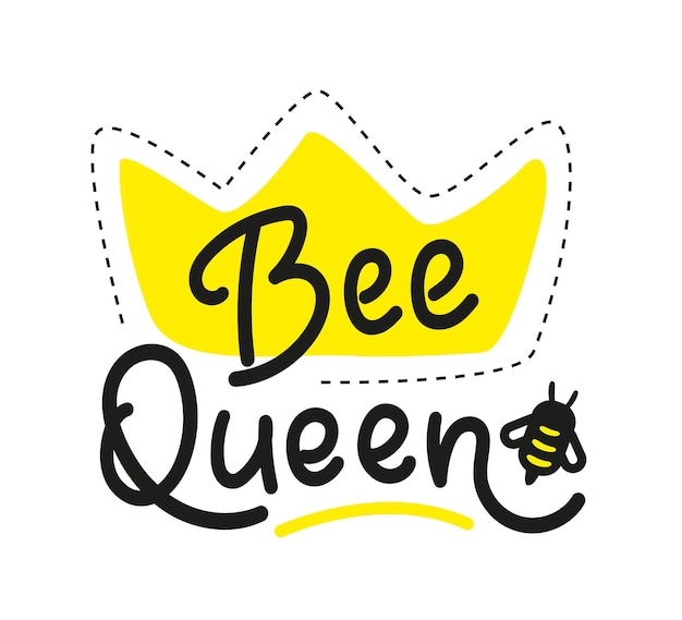 Be Queen Lettering with bee