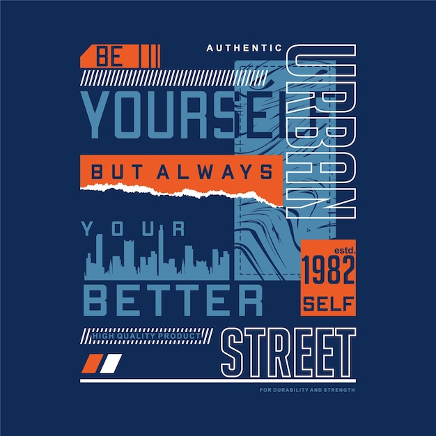 be yourself urban street text frame graphic vector print