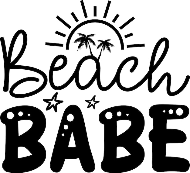 Beach babe creative svg cut file