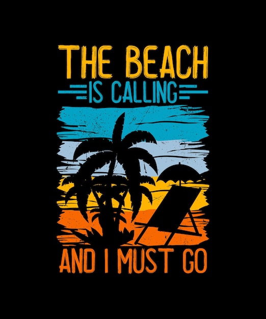 The Beach is Calling and I Must Go Summer Vibes Tshirt Sunset Vacation Outdoor Retro Vintage Design