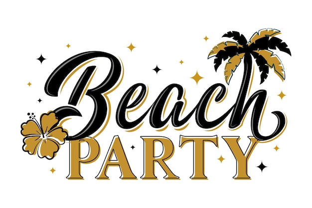 Beach party hand lettering phrase with hibiscus flower, palm tree and stars