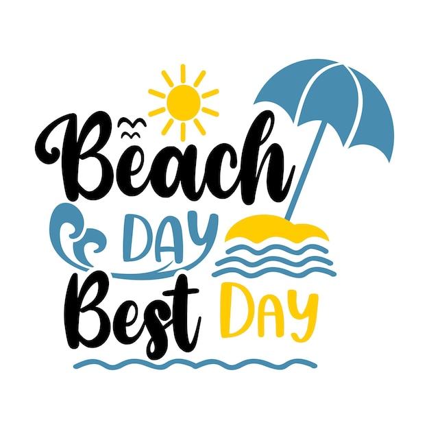 Beach quotes svg design lettering vector