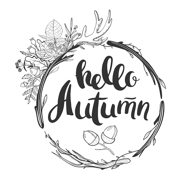 Beautiful autumn wreath with hand drawn lettering, flowers, leaves and herbs. Rustic vector art