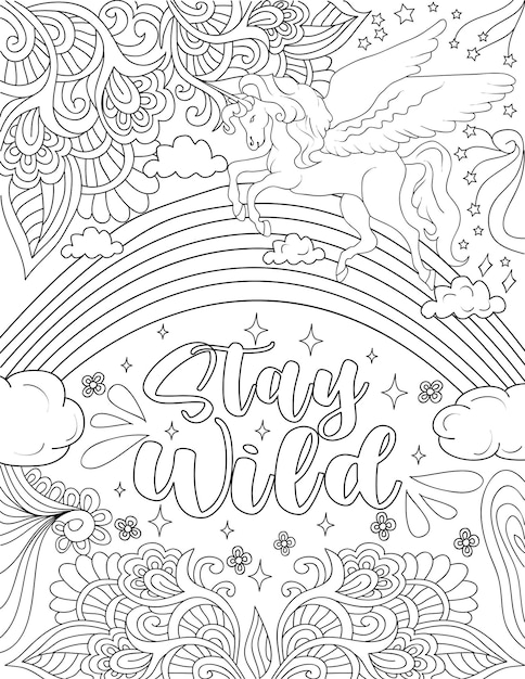 Beautiful unicorn drawing crossing over the wonderfull rainbow above the message stay wild pretty