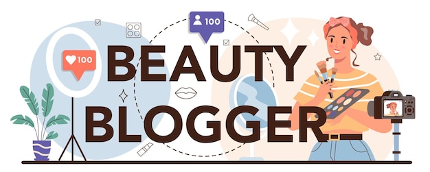 Beauty blogger typographic header Internet celebrity in social network Popular female blogger doing makeup Isolated illustration in cartoon style