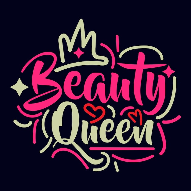 Beauty Queen typography motivational quote design