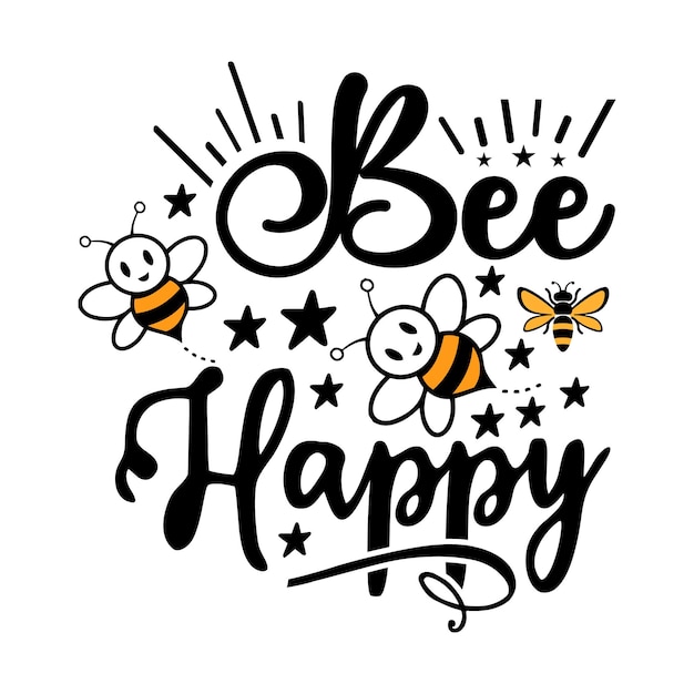 Bee SVG design Bee Quotes Design