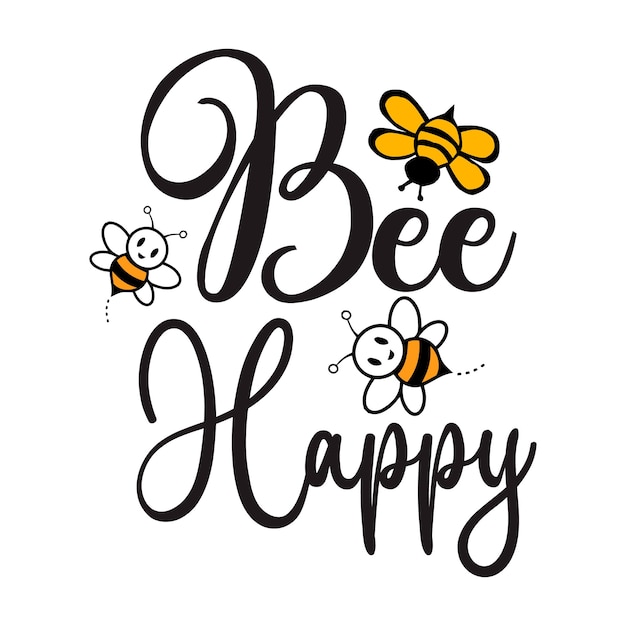 Vector bee svg design bee quotes design