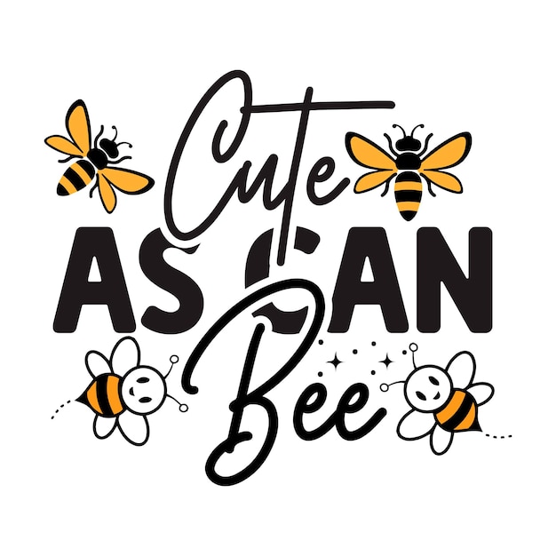 Vector bee svg design bee quotes design