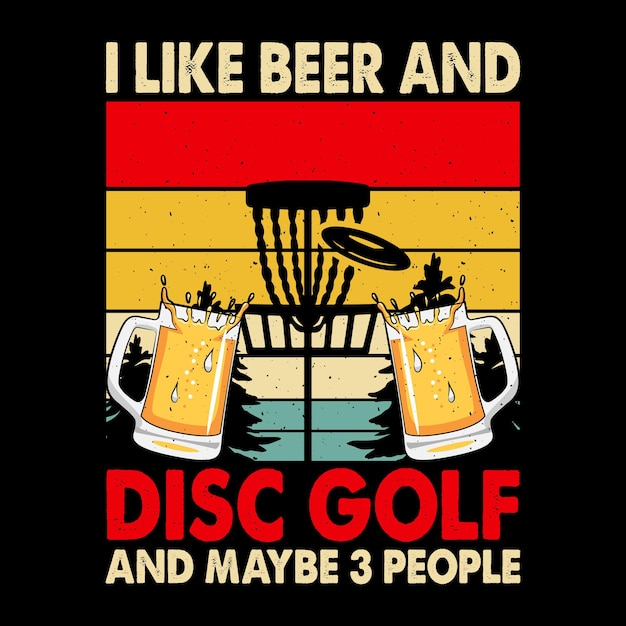 Beer Lover Funny Disc Golfer Retro Vintage Disc Golf Tshirt Design