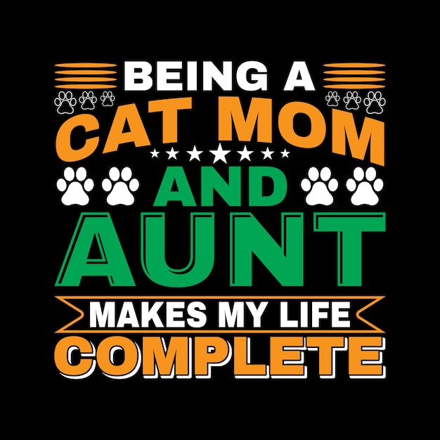 Being a cat mom and aunt t-shirt design