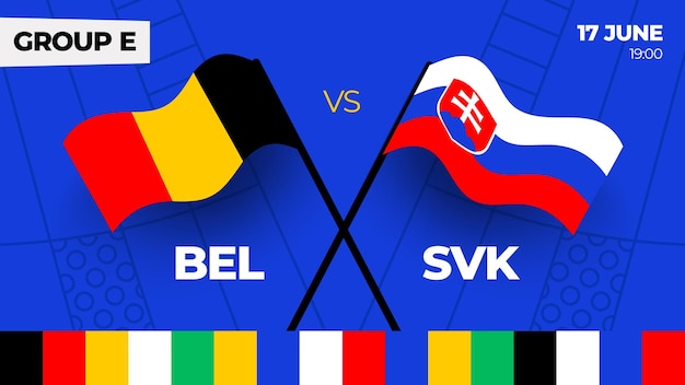 Belgium vs Slovakia football 2024 match versus 2024 group stage championship match versus teams intro sport background championship competition