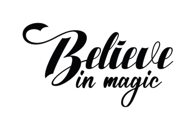 believe in magic