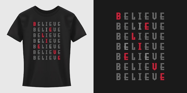 Believe Typography T-Shirt Design