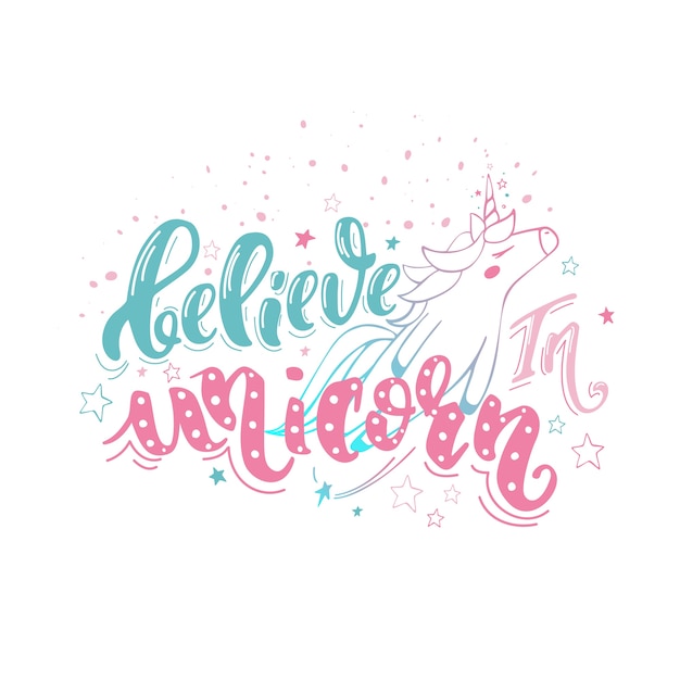 Believe in unicorn